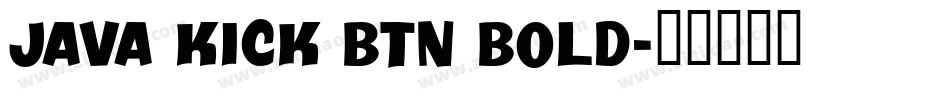 Java Kick BTN Bold字体转换